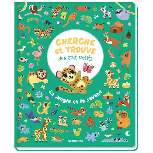 CHERCHE ET TROUVE DES TOUT-PETITS : La jungle et la savane.