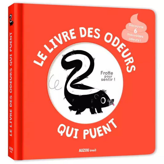 MON LIVRE DES ODEURS : qui puent.