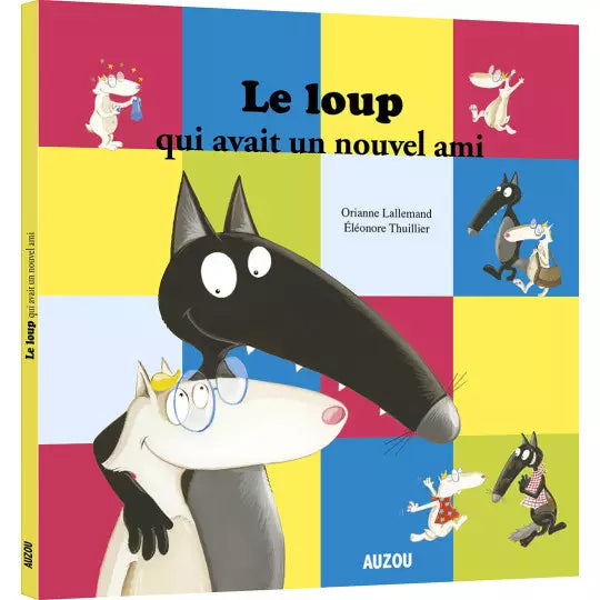 LE LOUP : qui avait un nouvel ami.