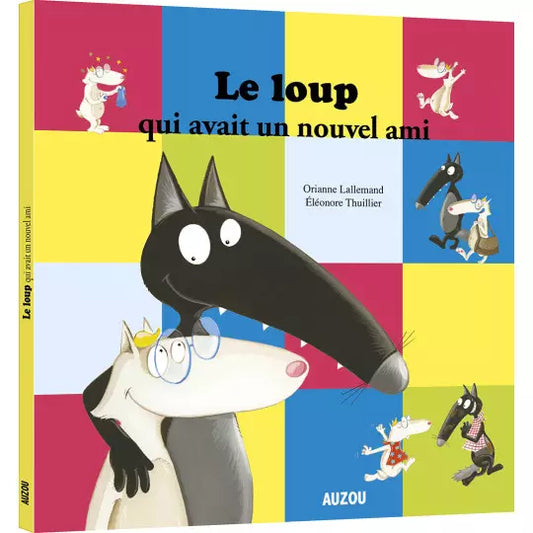 LE LOUP : qui avait un nouvel ami.