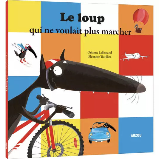 LE LOUP : qui ne voulait plus marcher.