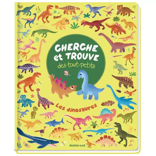 CHERCHE ET TROUVE DES TOUT-PETITS : Les dinosaures.