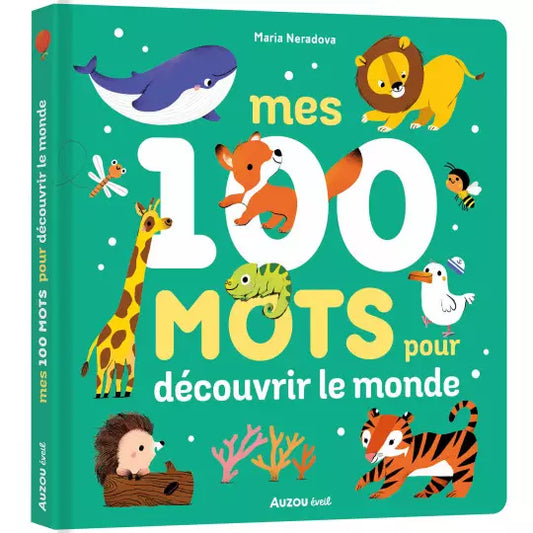 MES 100 MOTS : pour découvrir le monde