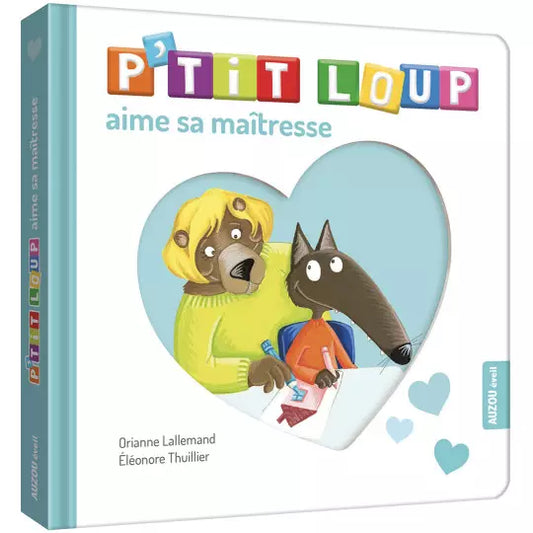 P'TIT LOUP AIME :  sa maîtresse.